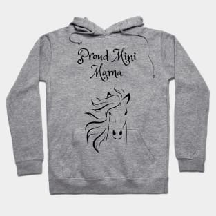 Proud Mini Mama Hoodie